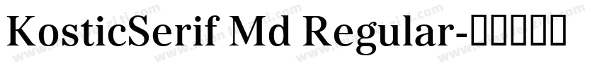 KosticSerif Md Regular字体转换